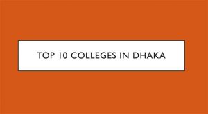 Top 10 Colleges in Dhaka