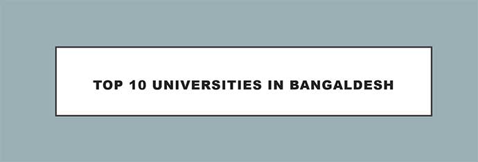 Top 10 Universities in Bangladesh