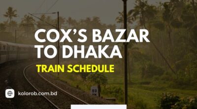 coxs bazar to dhaka train schedule